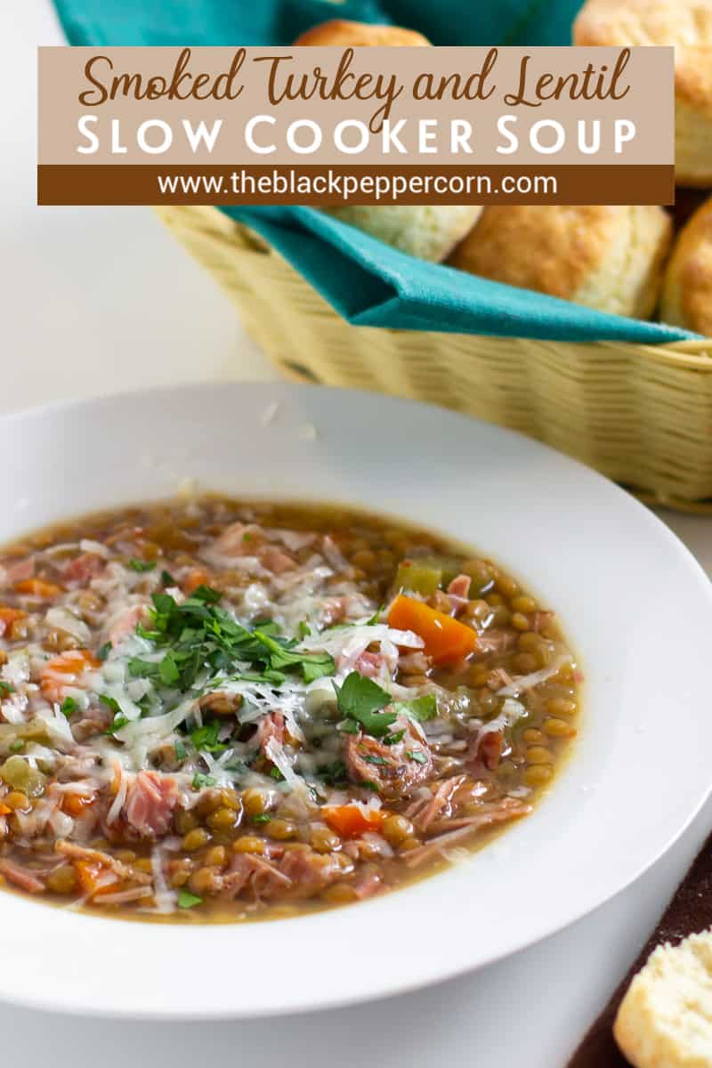 Crock Pot Smoked Turkey Lentil Soup Recipe - The Black Peppercorn