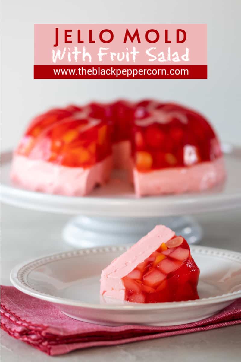 Jello Mold with Fruit Salad Recipe - The Black Peppercorn