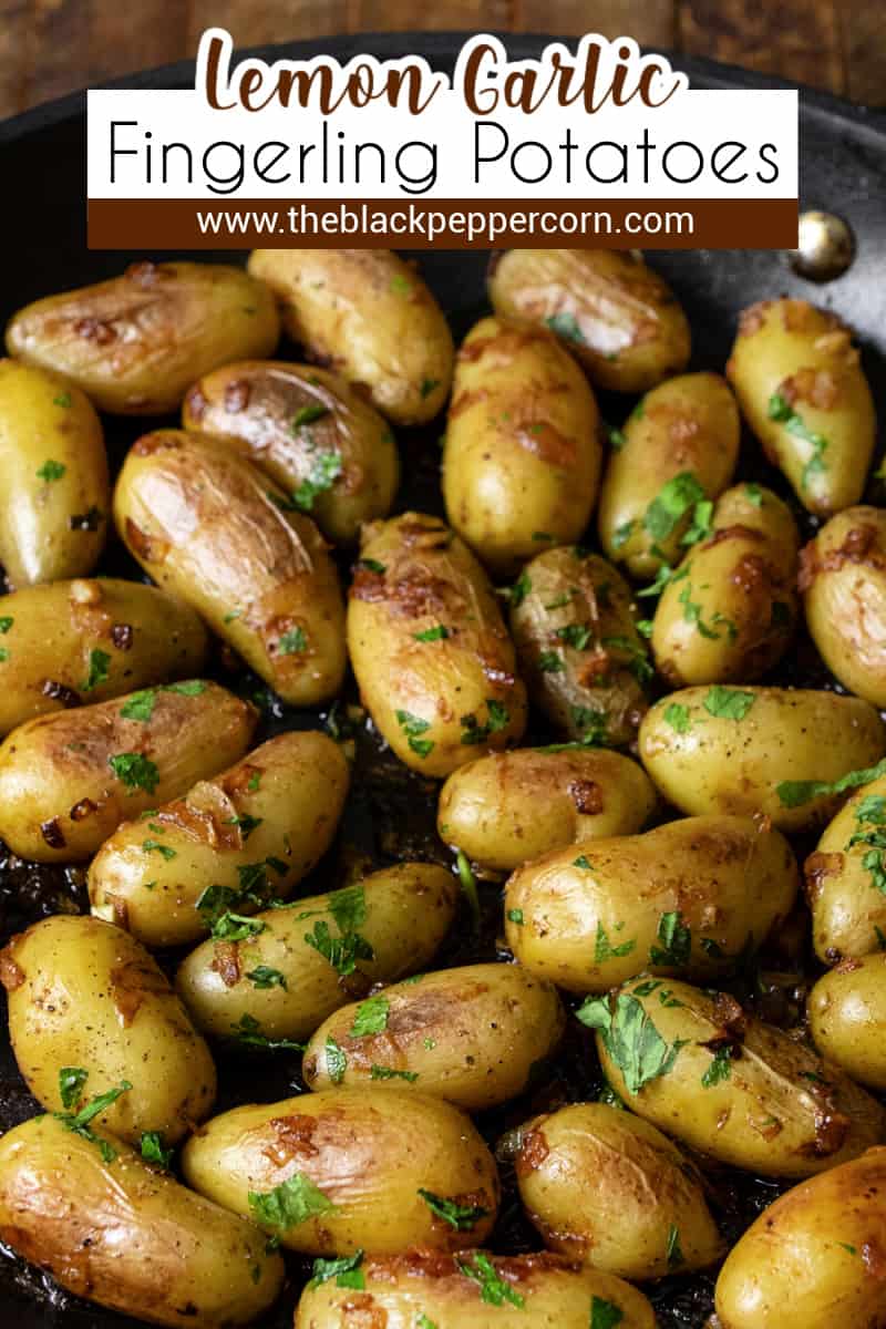 Lemon Garlic Fingerling Potatoes - The Black Peppercorn